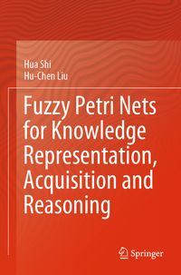 Produktbild: Fuzzy Petri Nets for Knowledge Representation, Acquisition and Reasoning