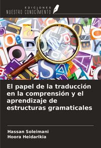 Produktbild: El papel de la traducci&oacute;n en la comprensi&oacute;n y el aprendizaje de estructuras gramaticales