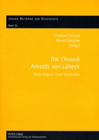 Produktbild: Die &laquo;Chronik&raquo; Arnolds von L&uuml;beck