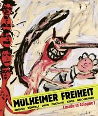 Produktbild: M&uuml;lheimer Freiheit [made in Cologne] Adamski &ndash; B&ouml;mmels &ndash; Dahn &ndash; Dokoupil &ndash; Kever &ndash; Naschberger (Deutsch)