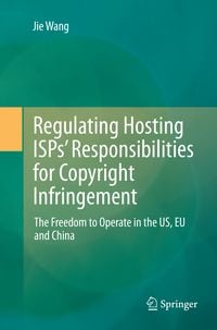 Produktbild: Regulating Hosting ISPs&rsquo; Responsibilities for Copyright Infringement