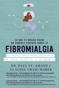 Produktbild: Lo que tu m&eacute;dico puede no haberte contado sobre la fibromialgia
