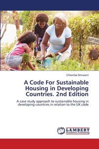 Produktbild: A Code For Sustainable Housing in Developing Countries. 2nd Edition