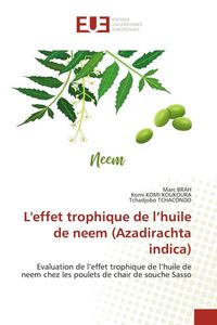 Produktbild: L'effet trophique de l'huile de neem (Azadirachta indica)