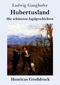 Produktbild: Hubertusland (Gro&szlig;druck)