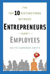 Produktbild: The Top 10 Distinctions Between Entrepreneurs and Employees