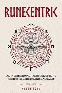 Produktbild: Runecentric: An inspirational handbook of rune secrets, symbolism and mandalas