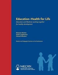 Produktbild: Education: Health for Life: Education and Medicine Working Together for Healthy Development