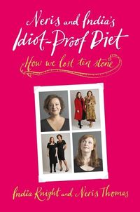 Produktbild: Neris and India's Idiot-Proof Diet