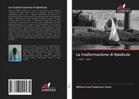 Produktbild: La trasformazione di Ajaokuta