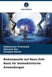 Produktbild: Biokomposite auf Nano-ZnO-Basis f&uuml;r biomedizinische Anwendungen