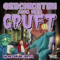 Produktbild: Geschichten aus der Gruft - Folge 8: Rache f&uuml;r Dr. Jekyll
