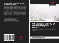 Produktbild: Antimicrobial activity of natural local plant extracts