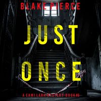 Produktbild: Just Once (A Cami Lark FBI Suspense Thriller&mdash;Book 5)