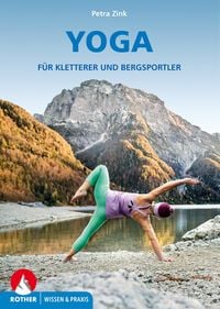 Bild vom Artikel Yoga für Kletterer und Bergsportler vom Autor Petra Zink