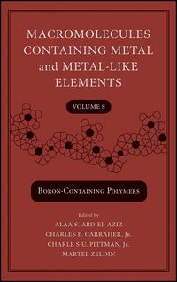 Produktbild: Macromolecules Containing Metal and Metal-Like Elements, Volume 8