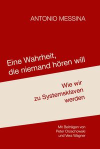 Produktbild: Eine Wahrheit, die niemand h&ouml;ren will