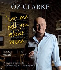 Produktbild: Clarke, O: Let Me Tell You About Wine