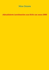 Produktbild: Aktualisierte Lerntheorien aus Sicht um anno 2000