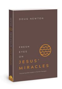 Produktbild: Fresh Eyes on Jesus Miracles
