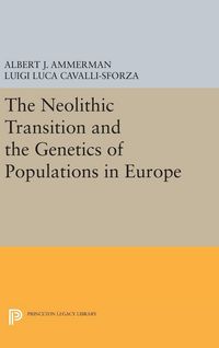 Produktbild: The Neolithic Transition and the Genetics of Populations in Europe