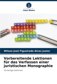 Produktbild: Vorbereitende Lektionen f&uuml;r das Verfassen einer juristischen Monographie
