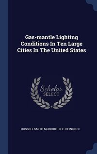 Produktbild: Gas-mantle Lighting Conditions In Ten Large Cities In The United States