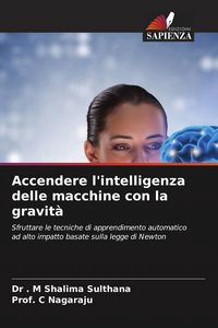 Produktbild: Accendere l'intelligenza delle macchine con la gravit&agrave;