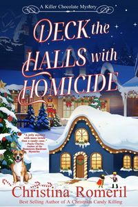 Produktbild: Deck the Halls With Homicide (A Killer Chocolate Mystery, #3)