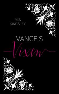 Bild vom Artikel Vance's Vixen vom Autor Mia Kingsley