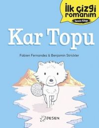 Produktbild: Ilk Cizgi Romanim Kar Topu
