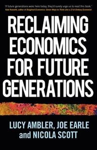 Produktbild: Reclaiming economics for future generations