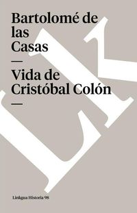 Bild vom Artikel Vida de Cristóbal Colón vom Autor Bartolomé de Las Casas