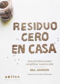 Produktbild: Residuo Cero en casa : Gu&iacute;a dom&eacute;stica para simplificar nuestra vida