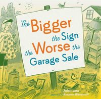 Produktbild: The Bigger the Sign the Worse the Garage Sale