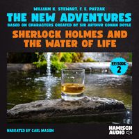 Produktbild: Sherlock Holmes and the Water of Life (The New Adventures, Episode 2)