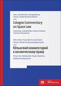 Produktbild: Cologne Commentary on Space Law Volume II &ndash; Кёльнский комментарий к космическому праву (Том II)