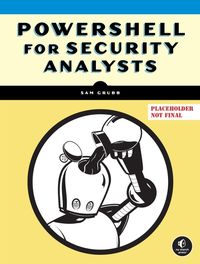 Produktbild: Grubb, S: Powershell for Security Analysts