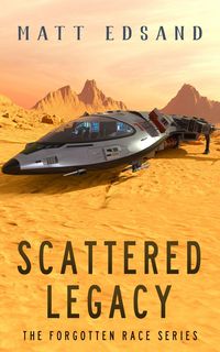 Produktbild: Scattered Legacy (The Forgotten Race, #2)