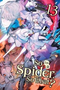 Produktbild: So I'm a Spider, So What?, Vol. 13 (Light Novel)