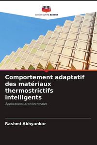 Produktbild: Comportement adaptatif des mat&eacute;riaux thermostrictifs intelligents