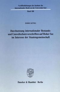 Produktbild: Durchsetzung internationaler Bestands- und Umweltschutzvorschriften auf Hoher See im Interesse der Staatengemeinschaft.