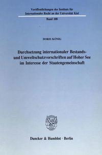 Produktbild: Durchsetzung internationaler Bestands- und Umweltschutzvorschriften auf Hoher See im Interesse der Staatengemeinschaft.