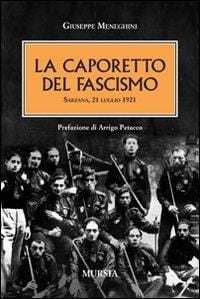 Produktbild: La Caporetto del fascismo. Sarzana 21 luglio 1921