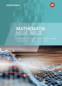 Produktbild: Mathematik Neue Wege SII - Ausgabe Berufsmaturit&auml;t 2021 f&uuml;r die Schweiz