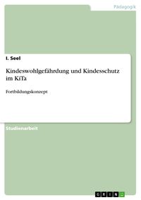 Produktbild: Kindeswohlgef&auml;hrdung und Kindesschutz im KiTa