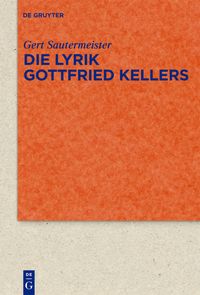 Produktbild: Die Lyrik Gottfried Kellers