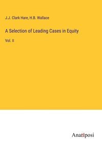 Produktbild: A Selection of Leading Cases in Equity