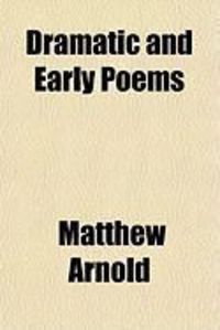 Produktbild: Dramatic and Early Poems
