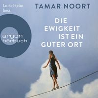 Produktbild: Die Ewigkeit ist ein guter Ort